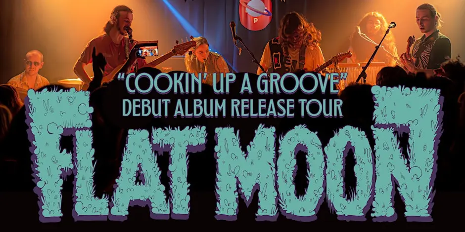 Flat Moon Presents: Cookin' Up A Groove UK Tour + Support