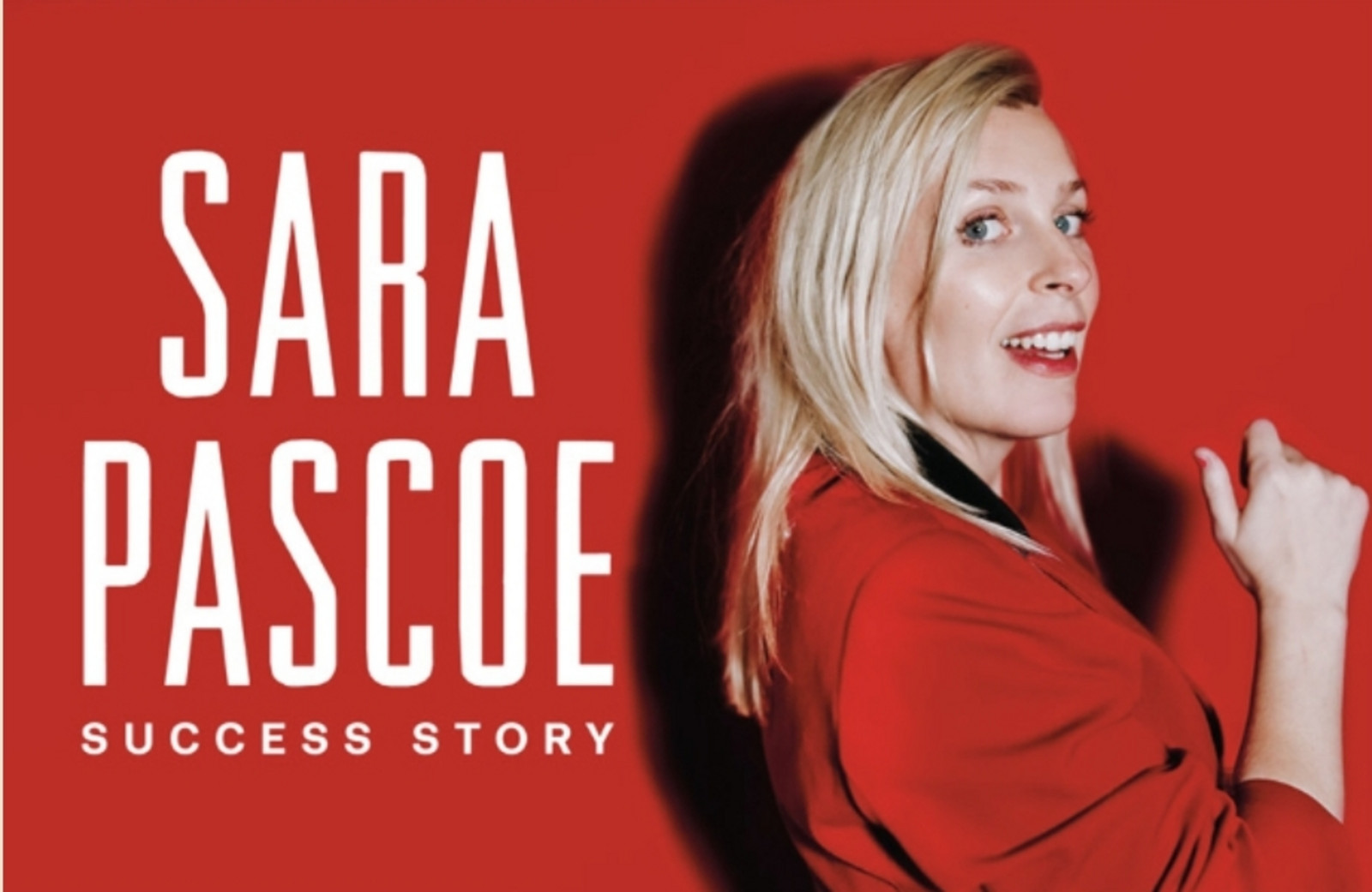 Sara Pascoe – Success Story