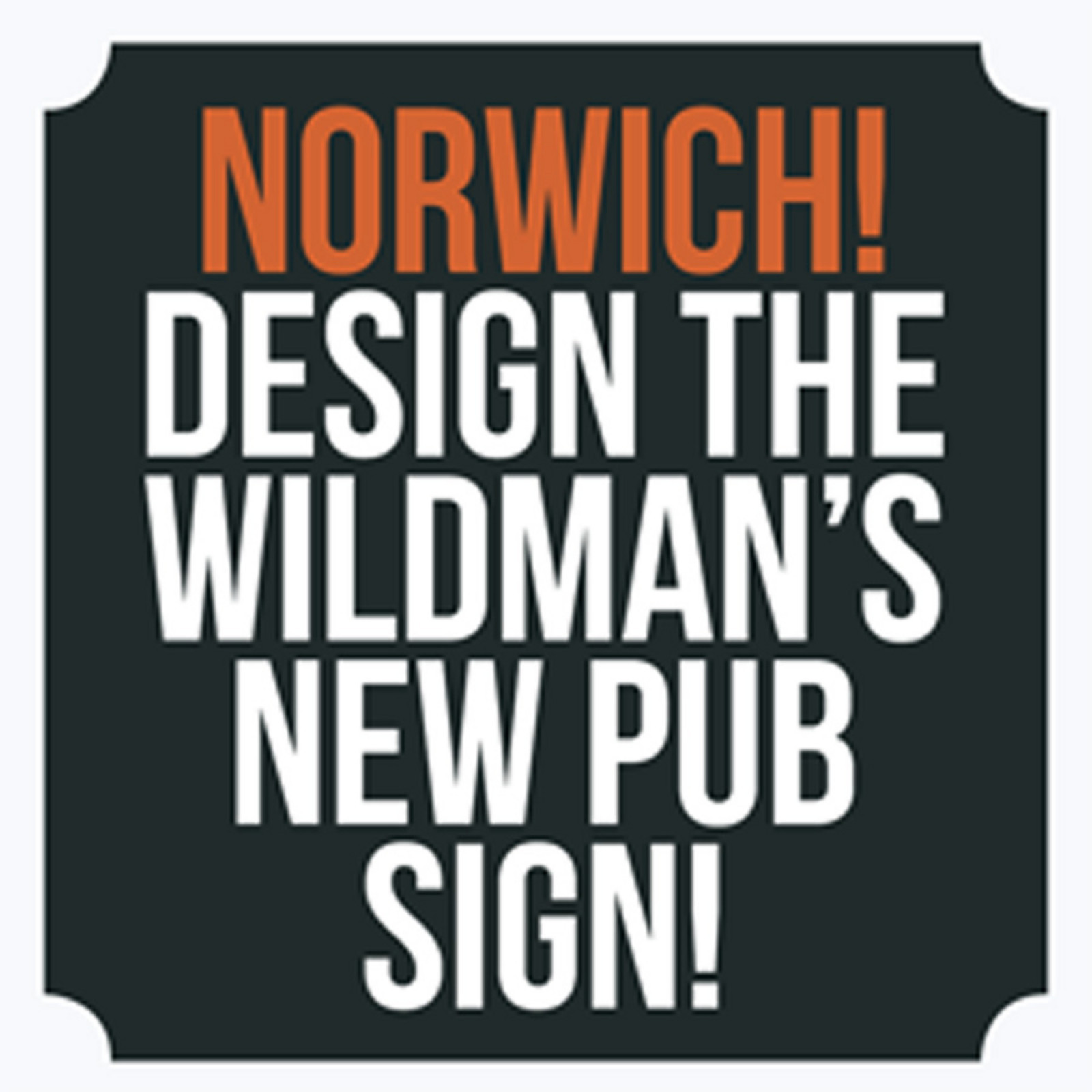 Design the Wlidman's new pub sign!